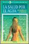 La salud por el agua los beneficios de la hidroterapia