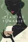 Plantas fumables: guia de plantas medicinales y sus usos terapeut icos